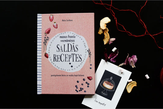 Manas franču vecmāmiņas saldās receptes